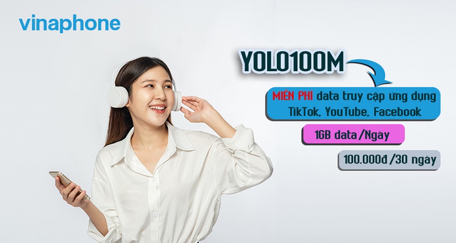 Gói cước YOLO100M VinaPhone: Miễn phí data TikTok, YouTube, Facebook và 30GB/tháng
